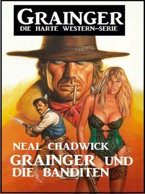cover image of Grainger und die Banditen